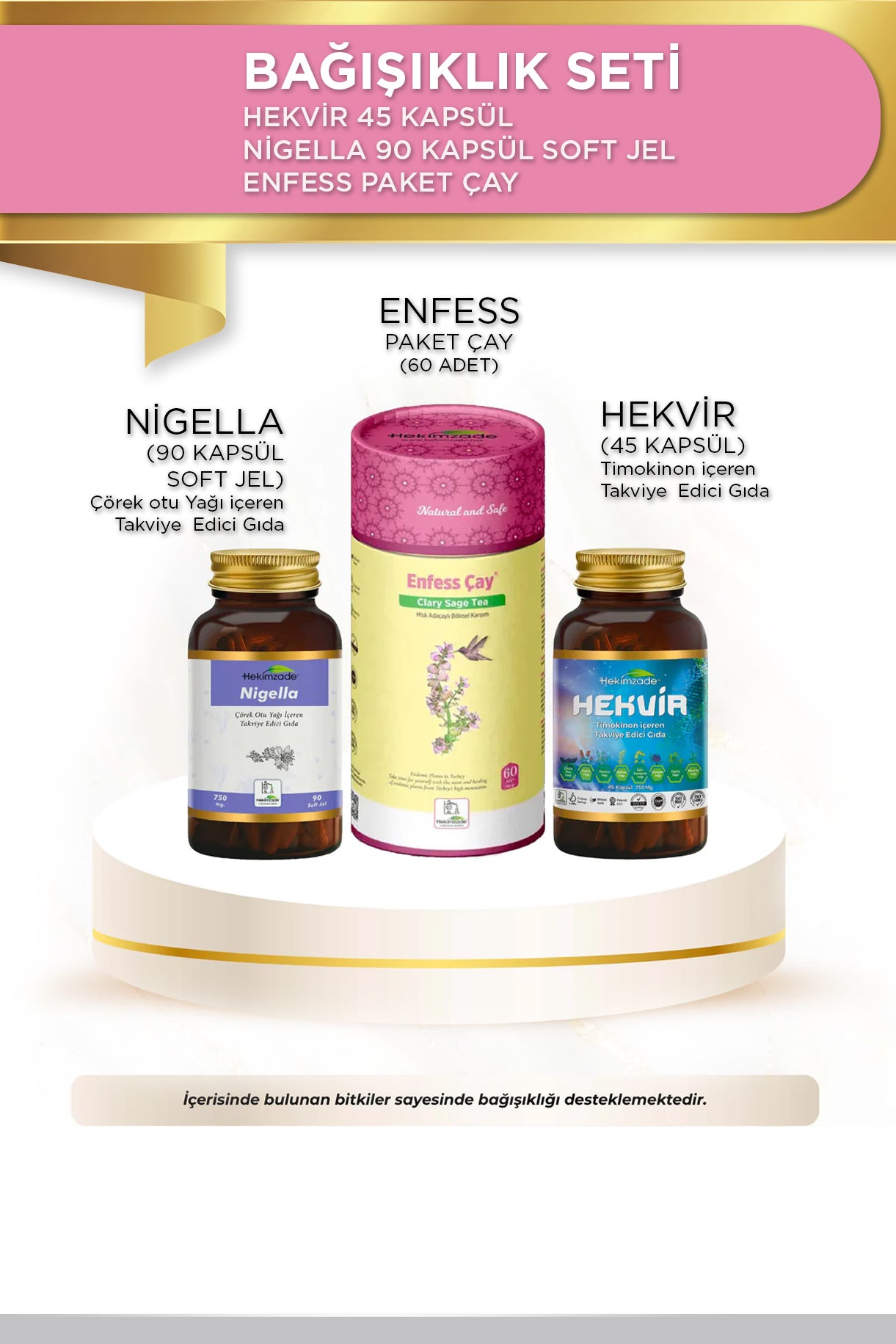 Bağışıklık Seti -  HEKVİR 45 KAPSÜL & NİGELLA Ç.O. 90 KAPSÜL SOFT JEL 750mg & ENFESS PAKET ÇAY