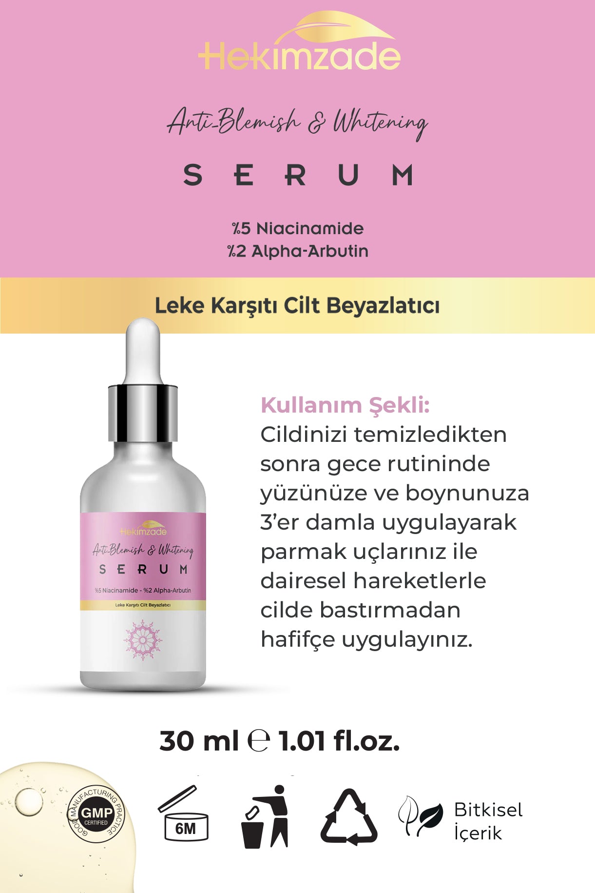 LEKE KARŞITI & CİLT BEYAZLATICI (ANTİ BLEMİSH & WHİTENİNG) SERUM 30 ML