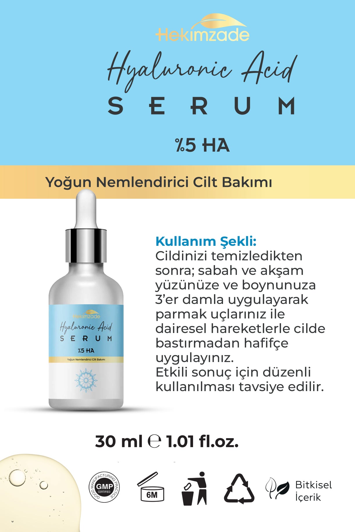 YOĞUN NEMLENDİRİCİ (HYALURONİC ACİD) SERUM %5 HA 30 ML
